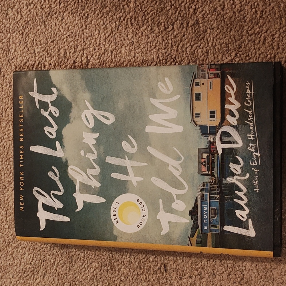 The Last Thing He Told Me by Laura Dave